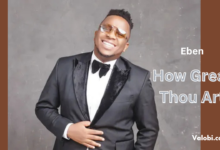 Eben - How Great Thou Art
