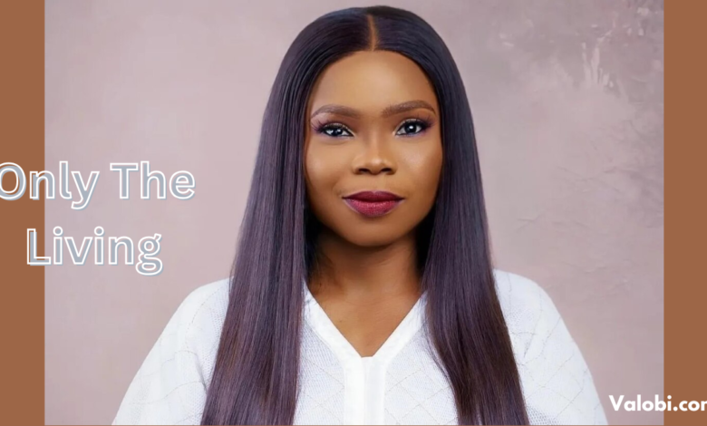 Victoria Orenze – Only The Living